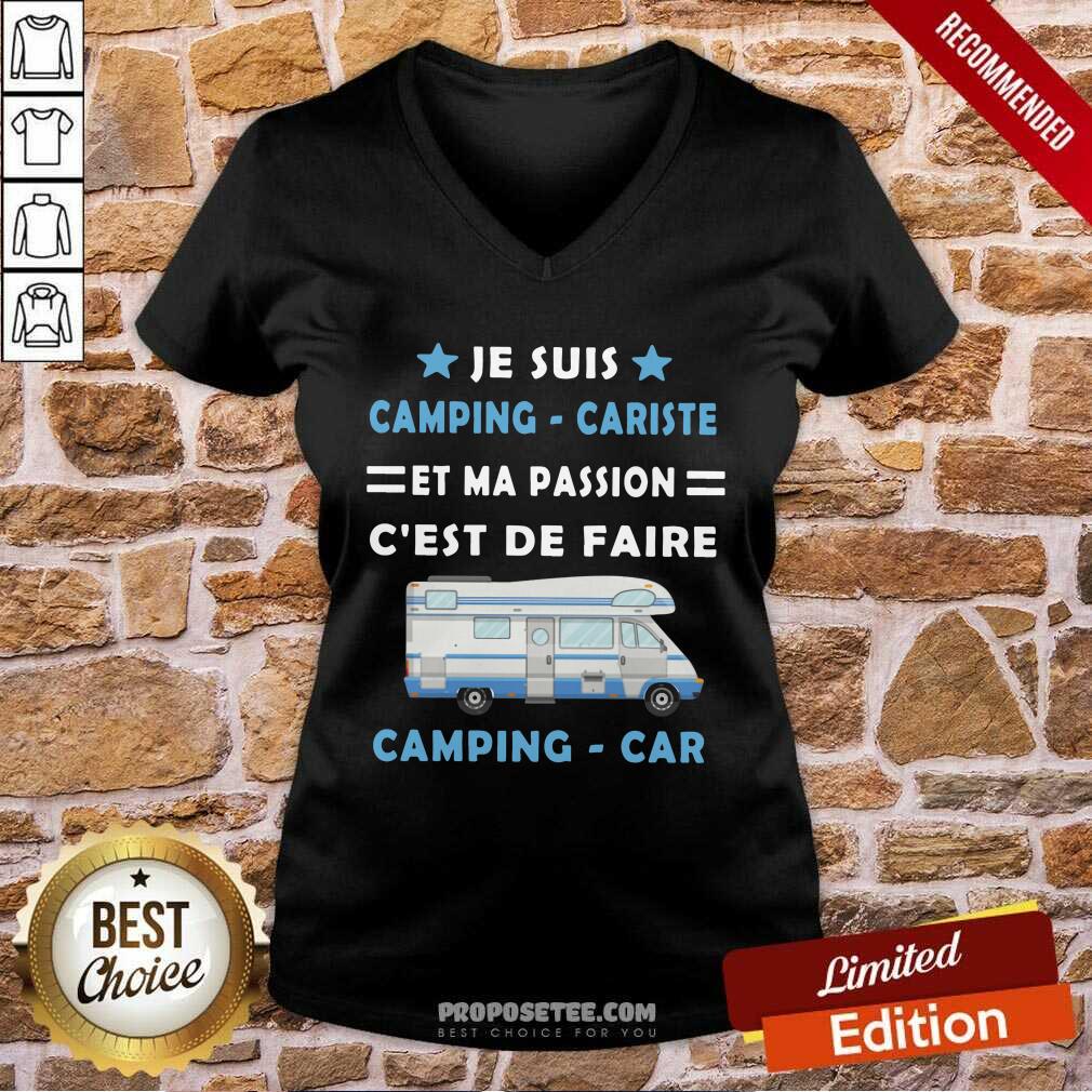 Je Suis Camping Cariste Et Ma Passion Cest De Faire Shirt