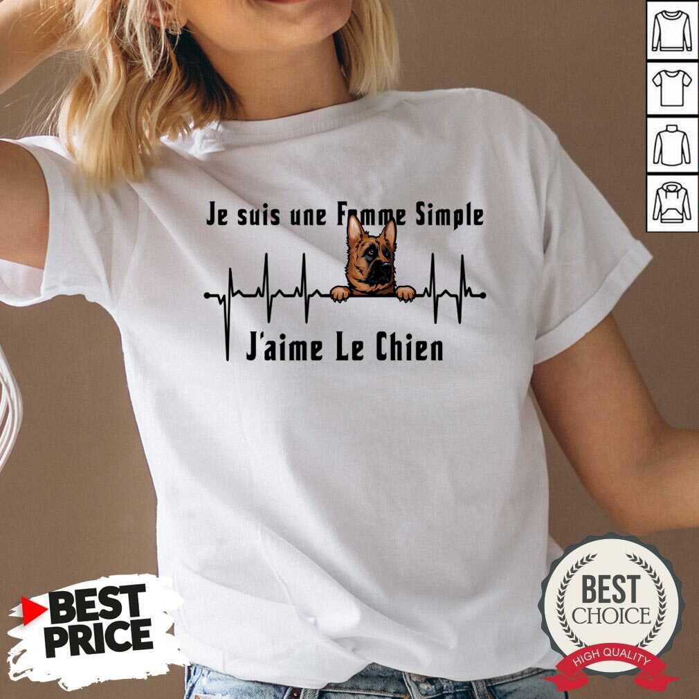 Je Suis Une Femme Simple Nom J'aime Le Chien Dog Shirt