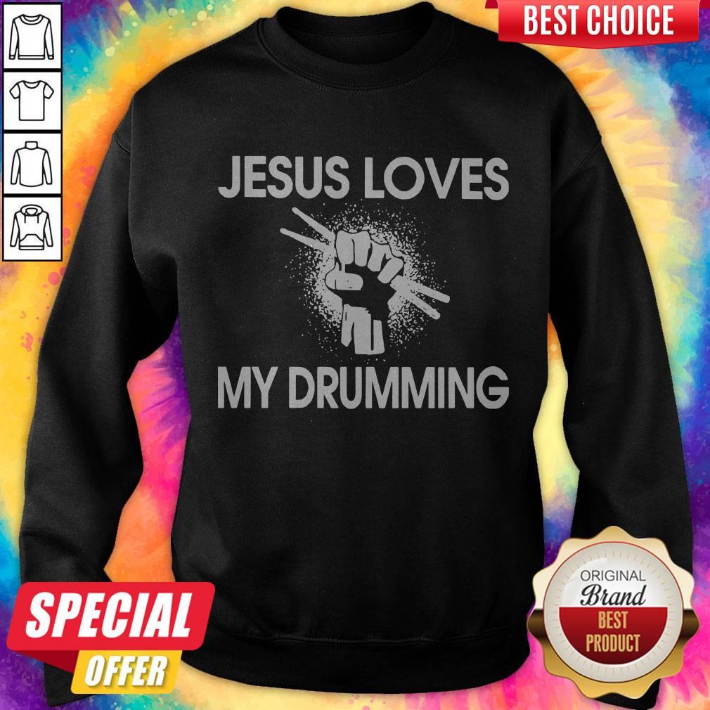 Jesus Loves My Drumming Shirt
