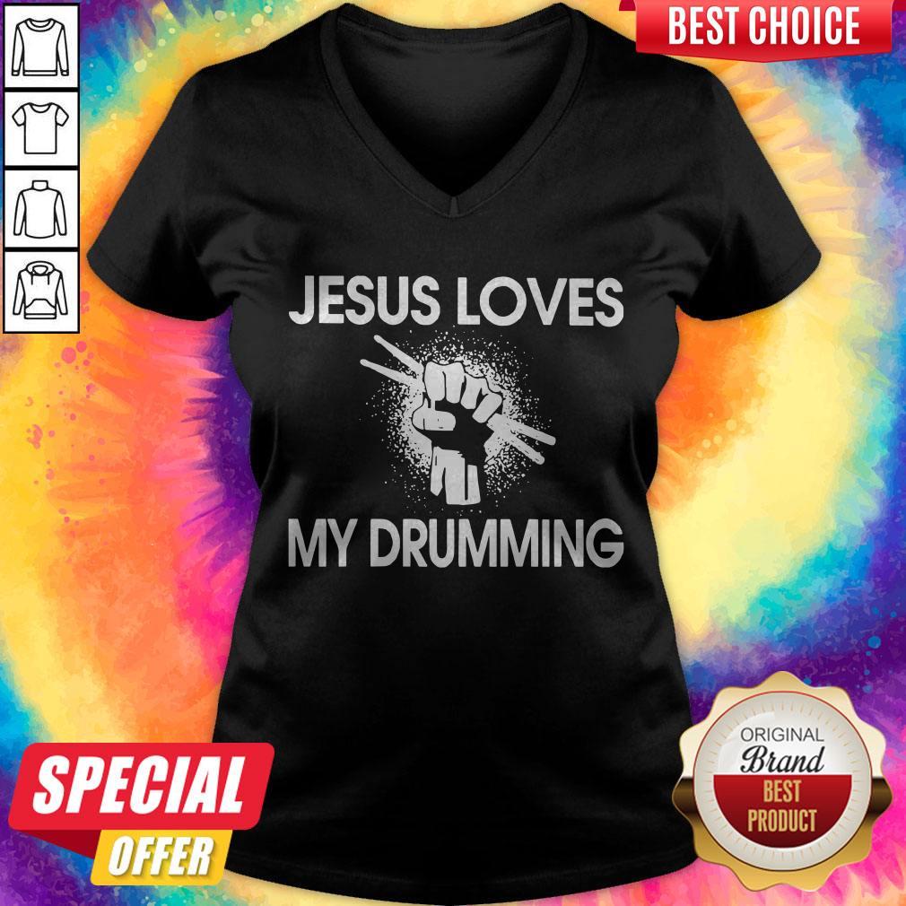 Jesus Loves My Drumming Shirt