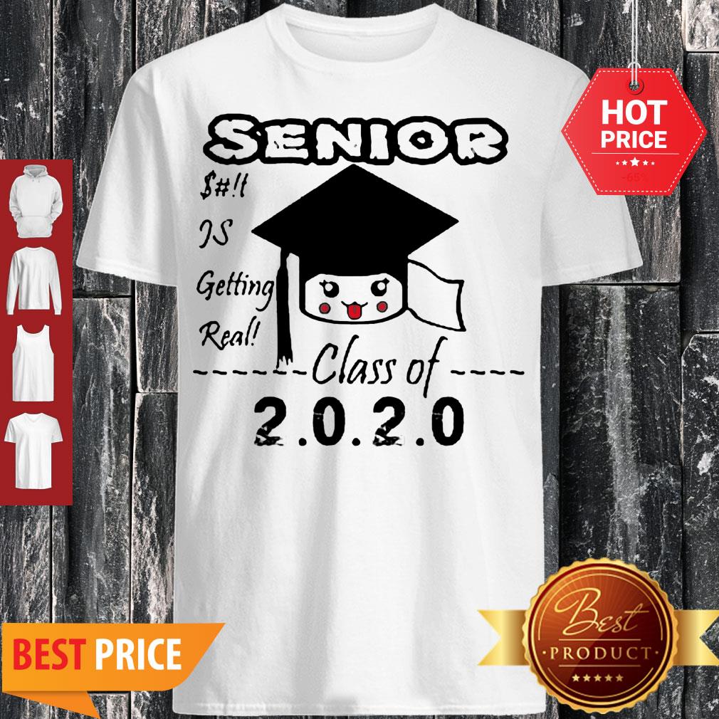 Senior Class Of 2020 Toilet Paper Is Getting Real Shirt