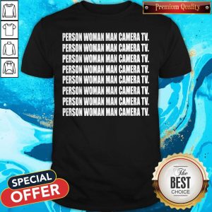 Perfect United States Person Woman Man Camera TV Shirt