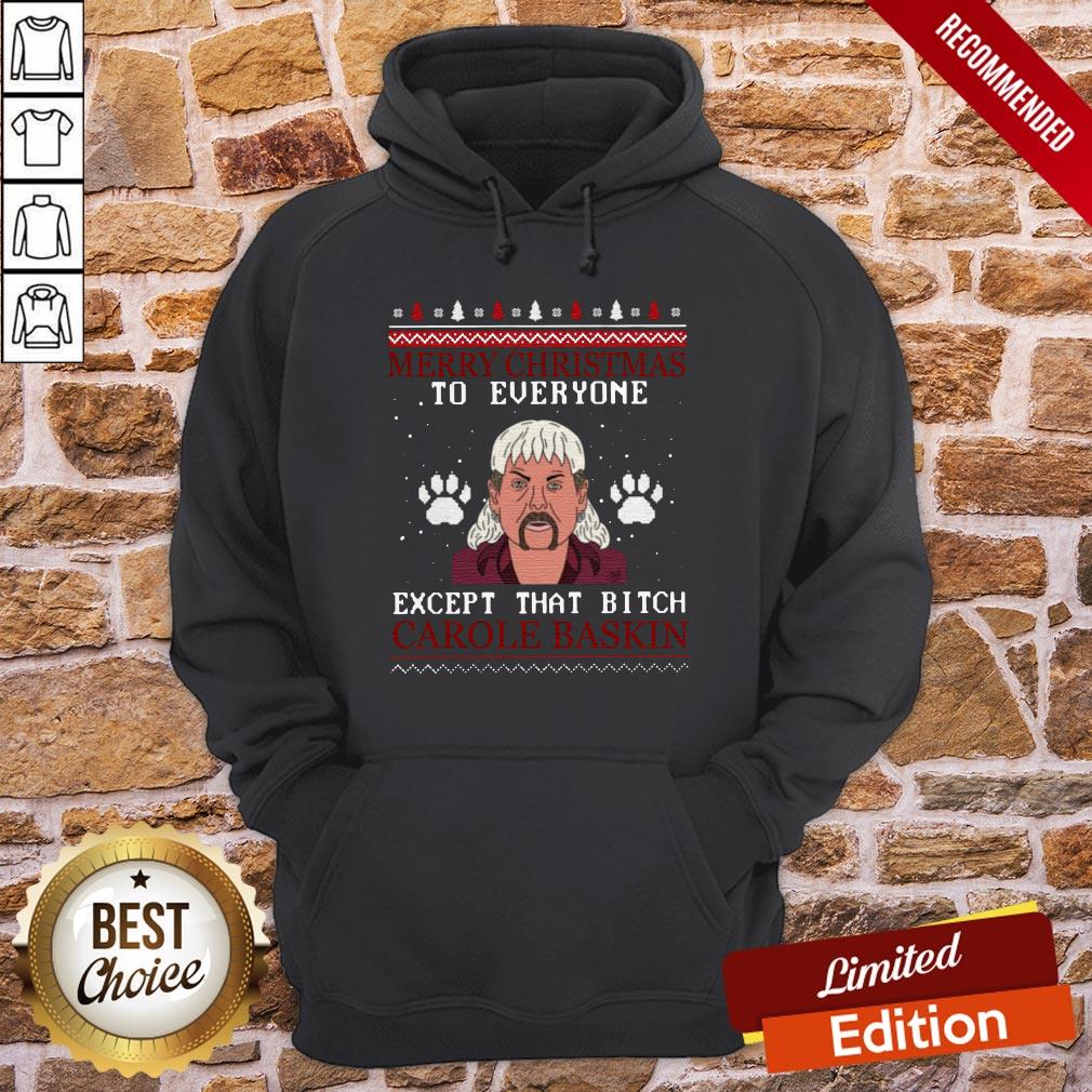 joe-exotic-tiger-king-merry-christmas-to-everyone-except-that-bitch-carole-baskin-hoodie.jpg