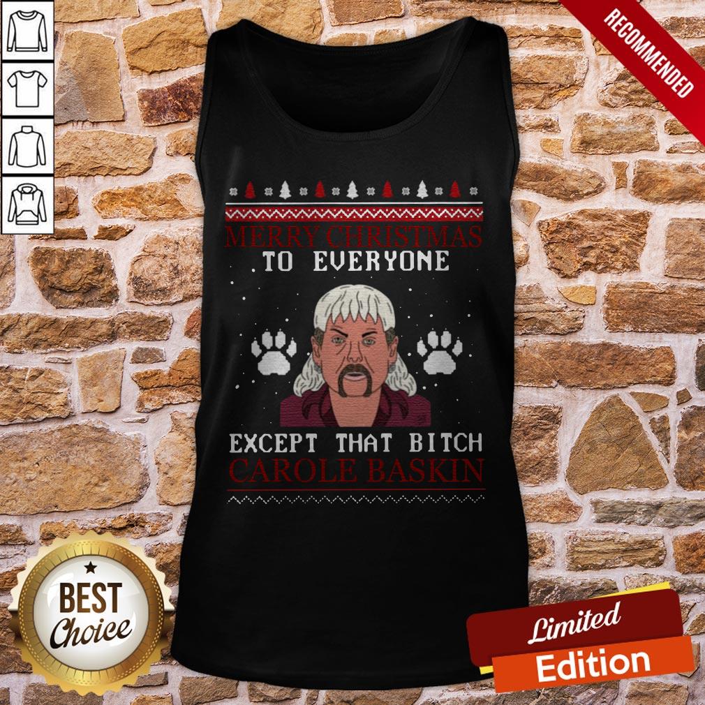 joe-exotic-tiger-king-merry-christmas-to-everyone-except-that-bitch-carole-baskin-tank-top.jpg