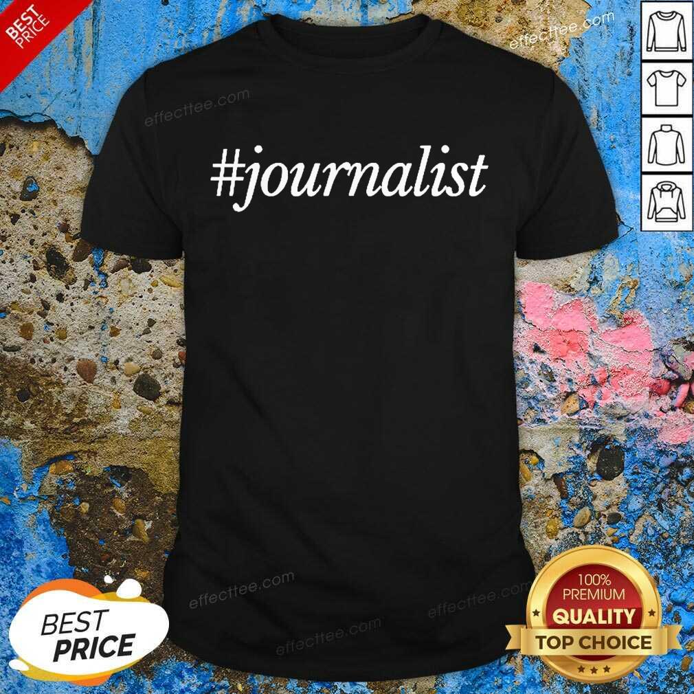 Journalist 2 Shirt