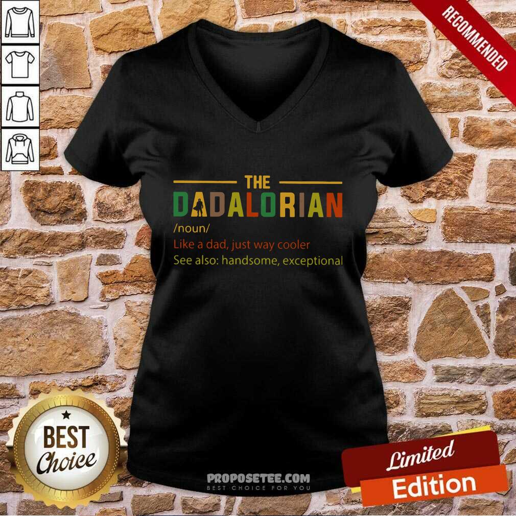 The Dadalorian Like A Dad Just Way Cooler Shirt