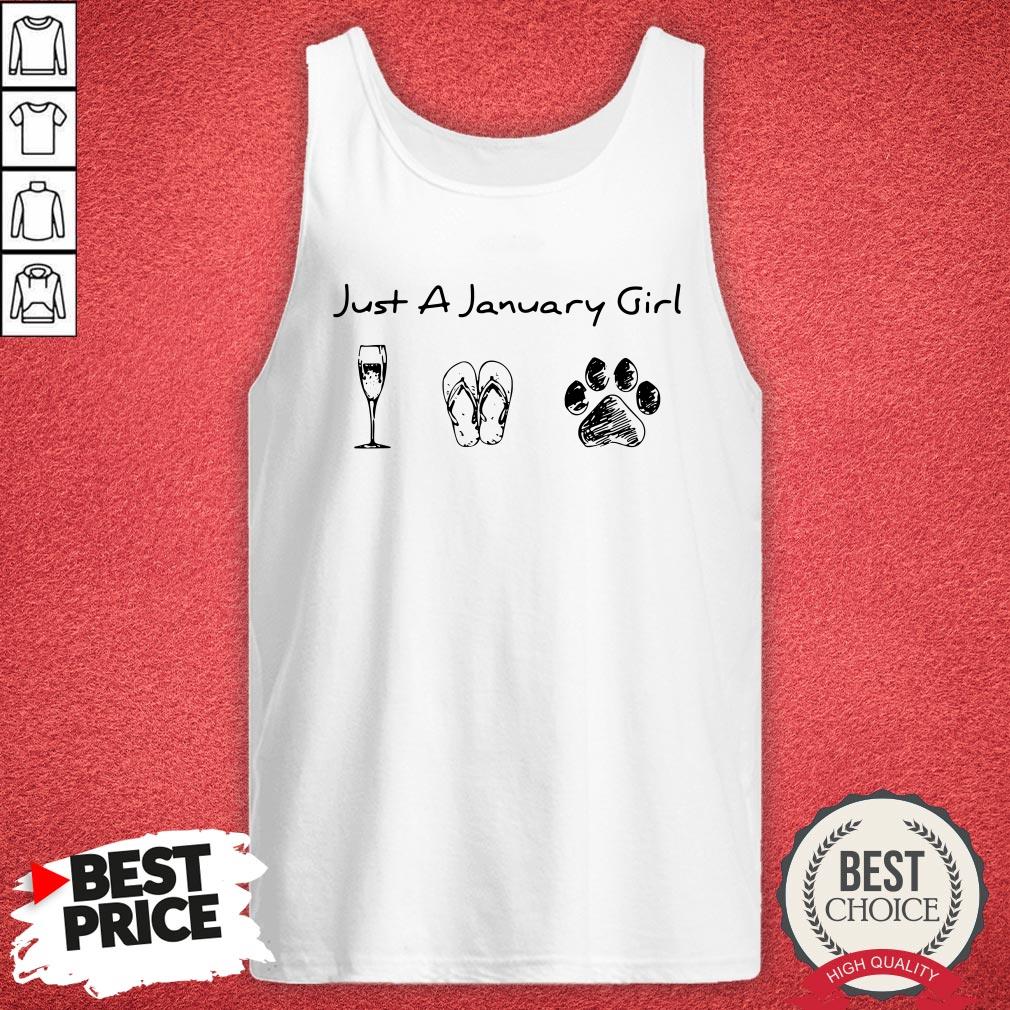 Just A January Girl Love Wine Flip Flops And Dogs Shirt