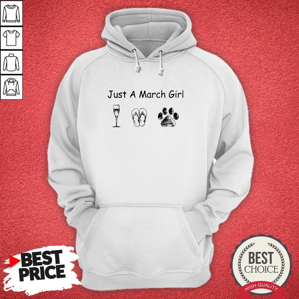 Just A March Girl Love Wine Flip Flops And Dogs Shirt