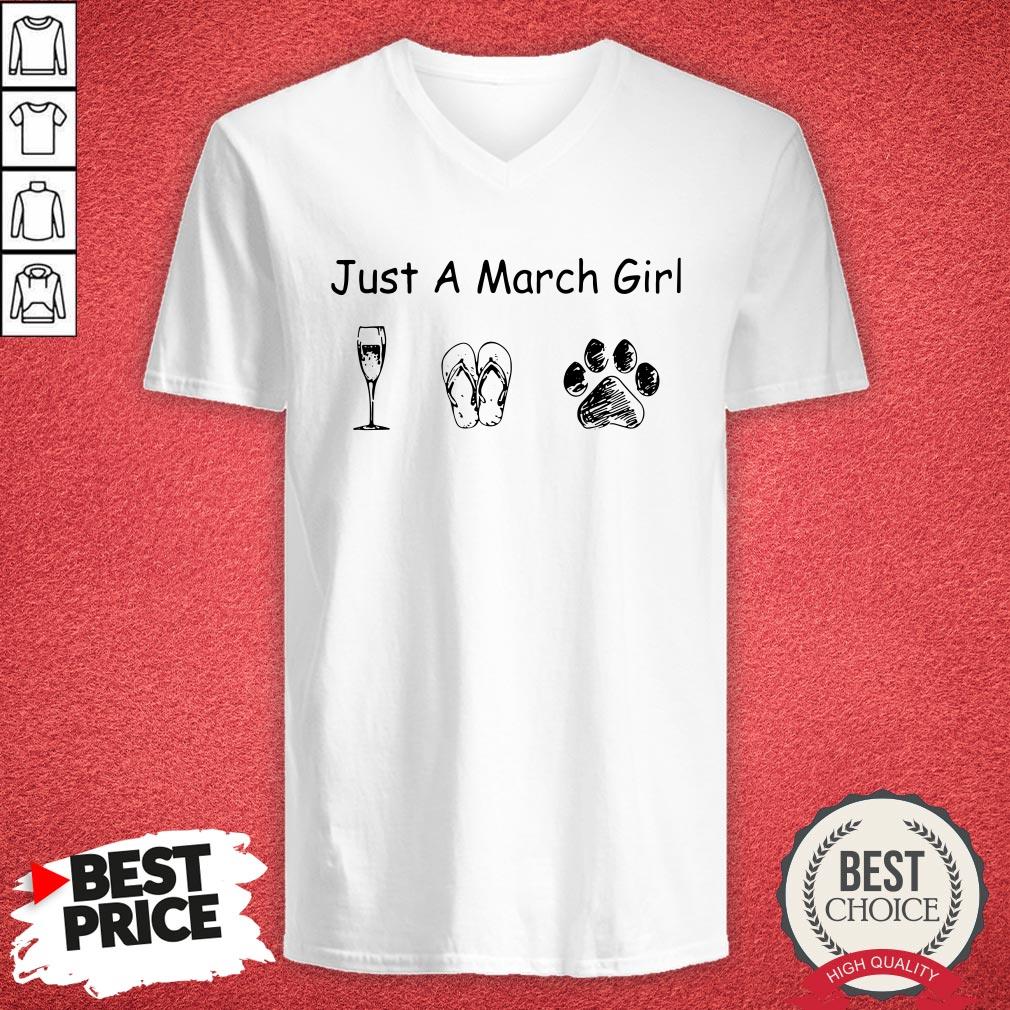 Just A March Girl Love Wine Flip Flops And Dogs Shirt