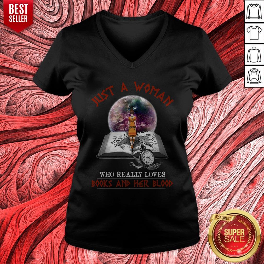 Just A Woman Who Really Loves Books And Her Blood Shirt