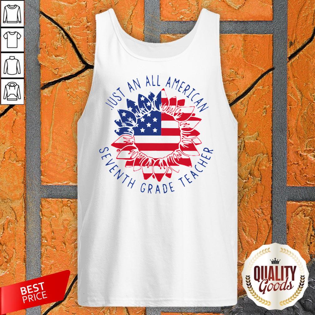 Just An All American Seventh Grade Teacher American Flower Shirt