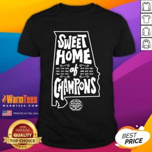 Original Alabama Crimson Tide National Champions Sweet Home Of Champions Shirt