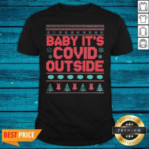 Important Baby It’s Covid 19 Outside Quarantine Christmas 2020 Wear Mask Shirt