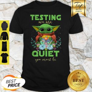 Baby Yoda Hug Book Testing We Are Quiet You Must Be Star Wars Shirt