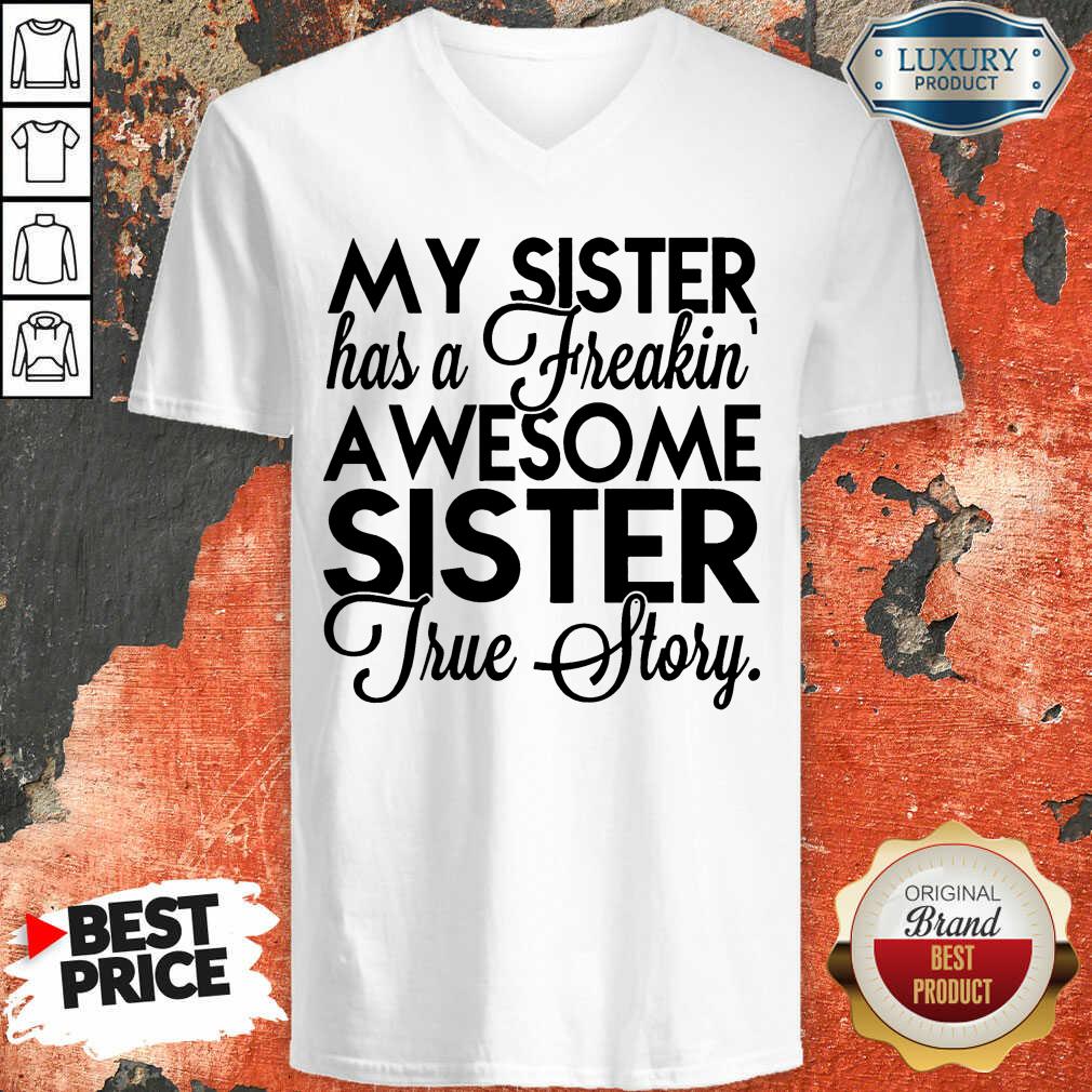 My Sister Has A Freakin Shirt