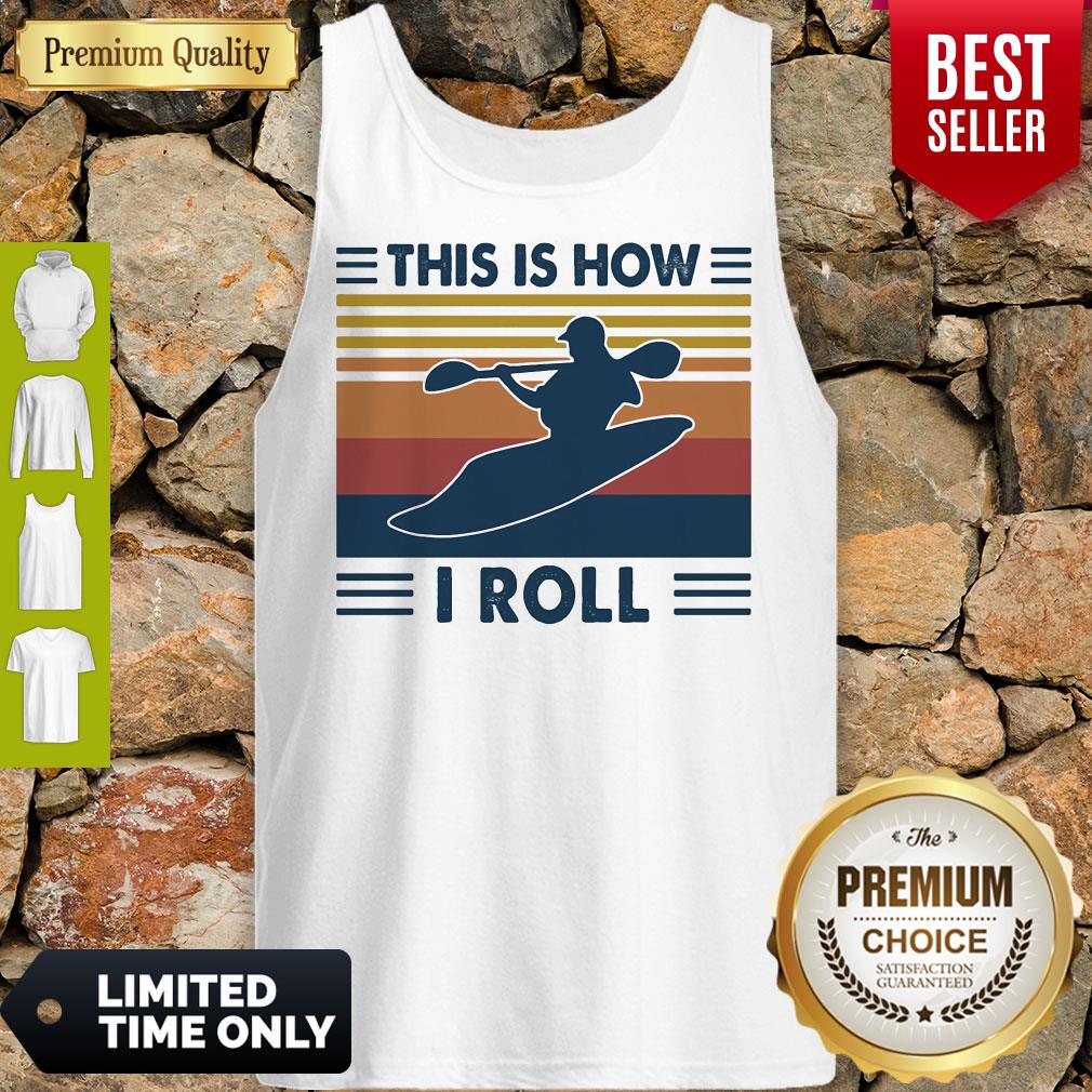 Kayaking This Is How I Roll Vintage Shirt