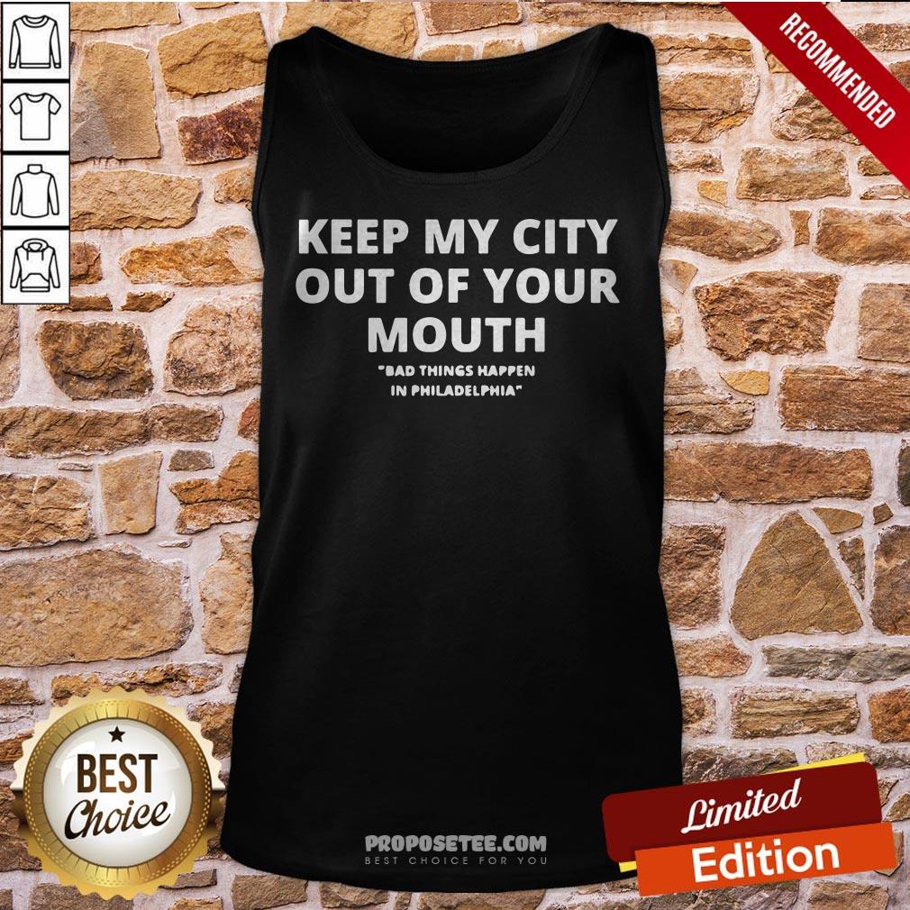 Keep My City Out Of Your Mouth Presidential Debat Anti Trump Shirt