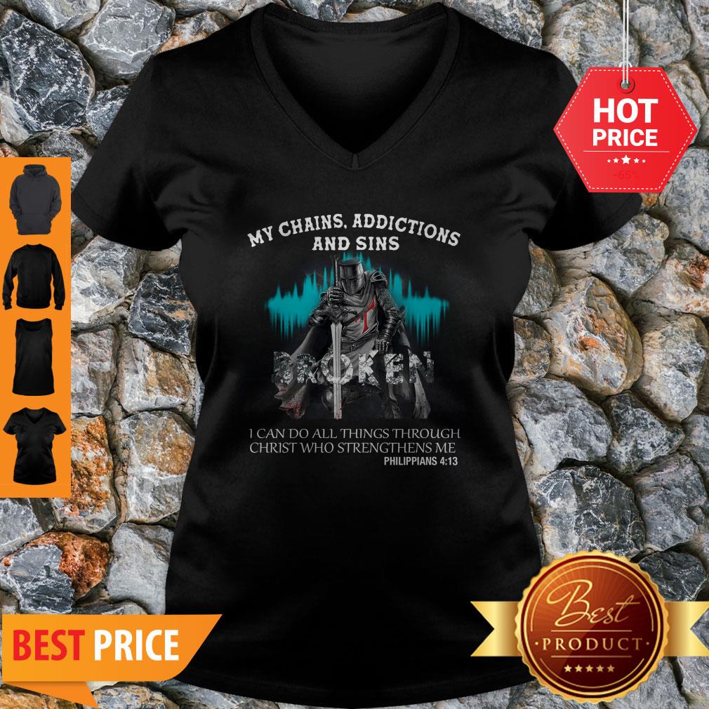 Knights Templar My Chains Addictions And Sins Broken Philippians Shirt