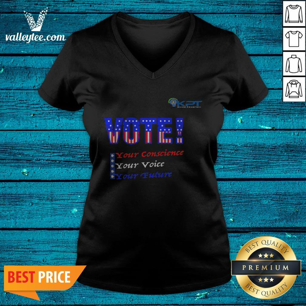 KPT - VOTE Your Conscience Your Voice Your Future Premium Shirt
