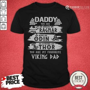 You Are My Favourite Viking Dad Shirt