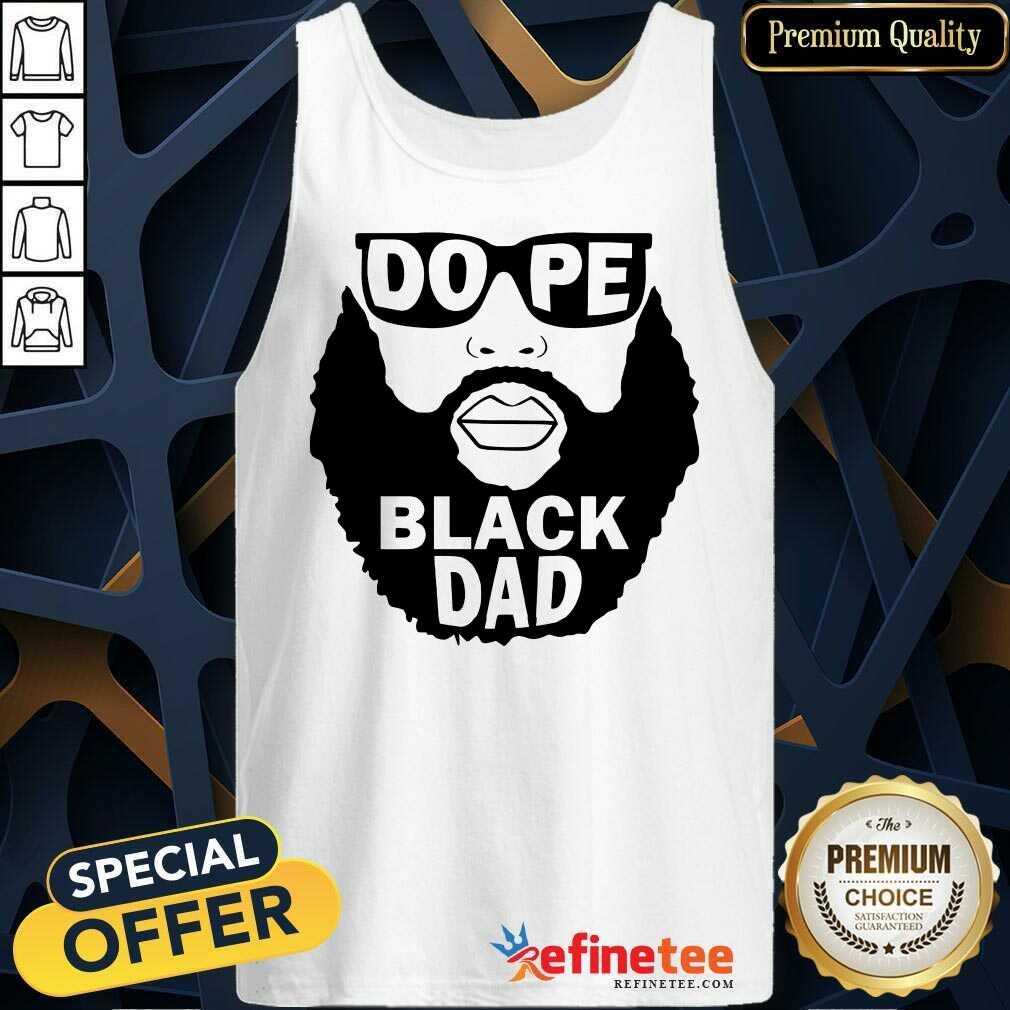 Dope Black Dad Shirt