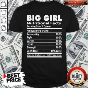 Good Big Girl Nutritional Facts Shirt