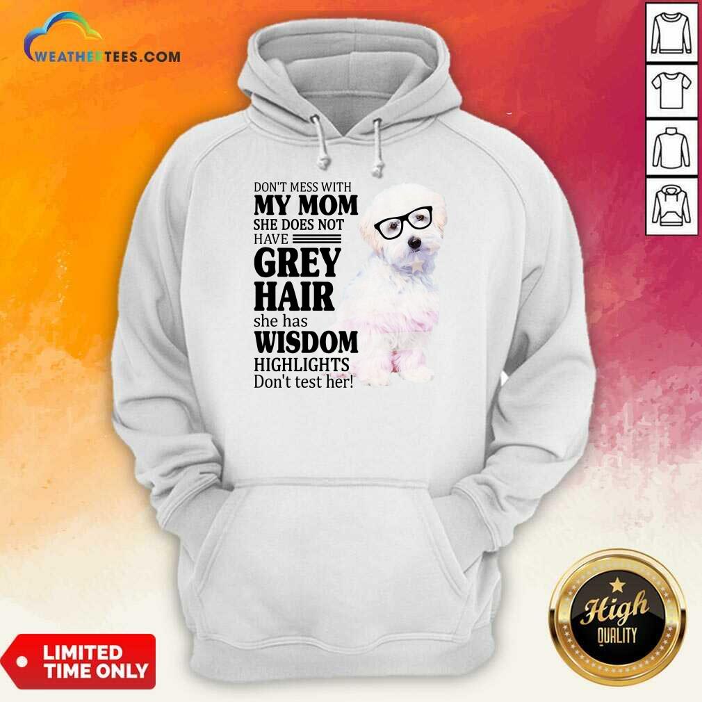 Pretty Maltipoo My Mom Grey Hair Wisdom Highlights American Flag Shirt