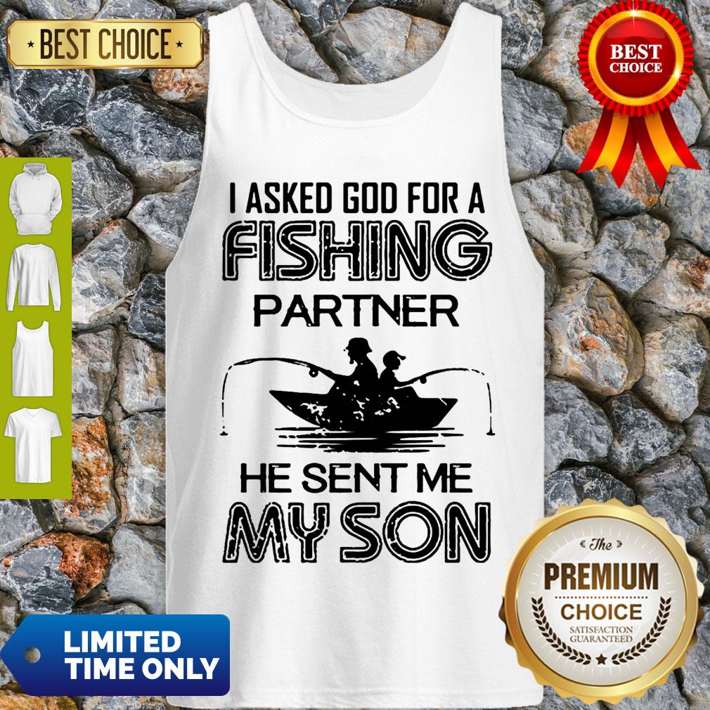 I Asked God For A Fishing Partner He Sent Me My Son Father Day Shirt