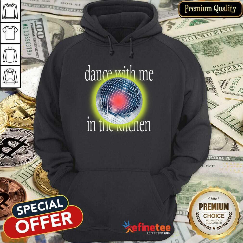 Lany Disco Dance With Me In The Kitchen Shirt