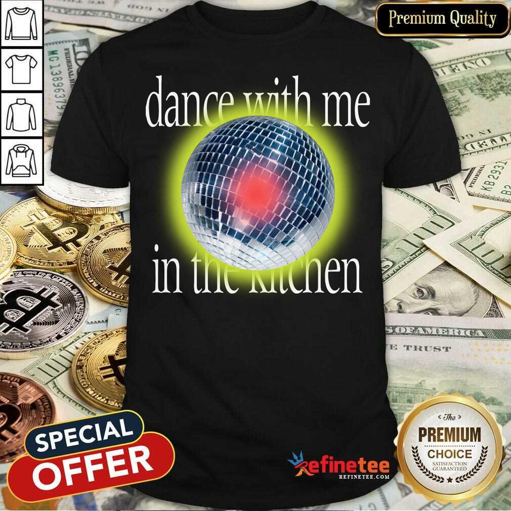 Lany Disco Dance With Me In The Kitchen Shirt