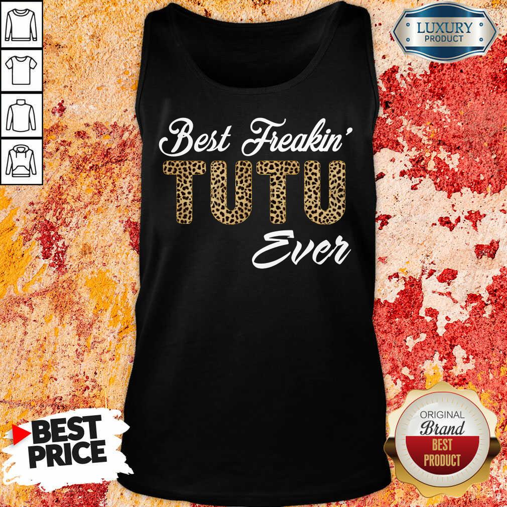 Leopard Best Freakin Tutu Ever Shirt