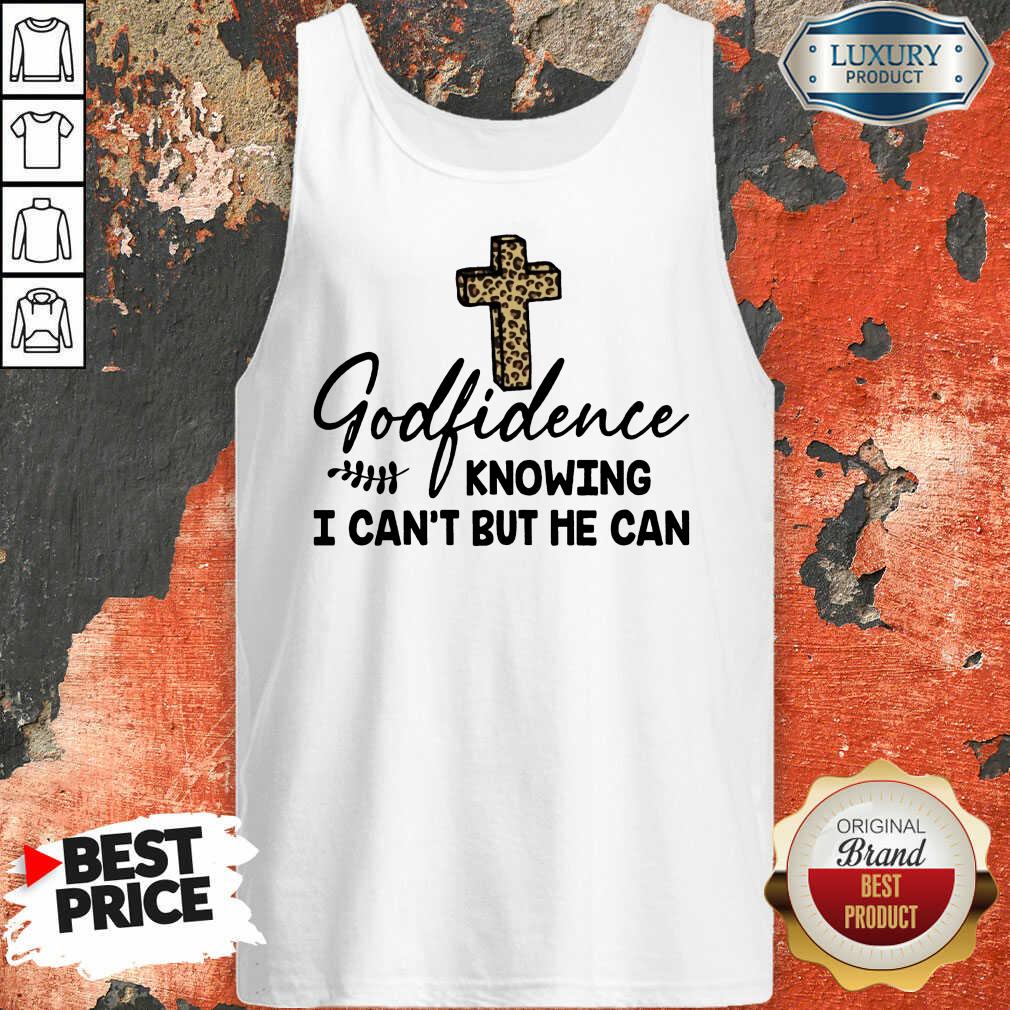 Leopard Godfidence Knowing I Cant But He Can Shirt