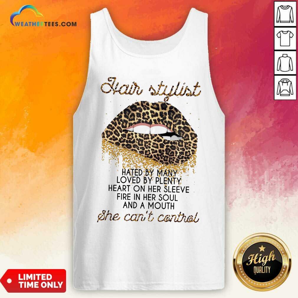 Leopard Lips Hair Stylist She Can’t Control Shirt