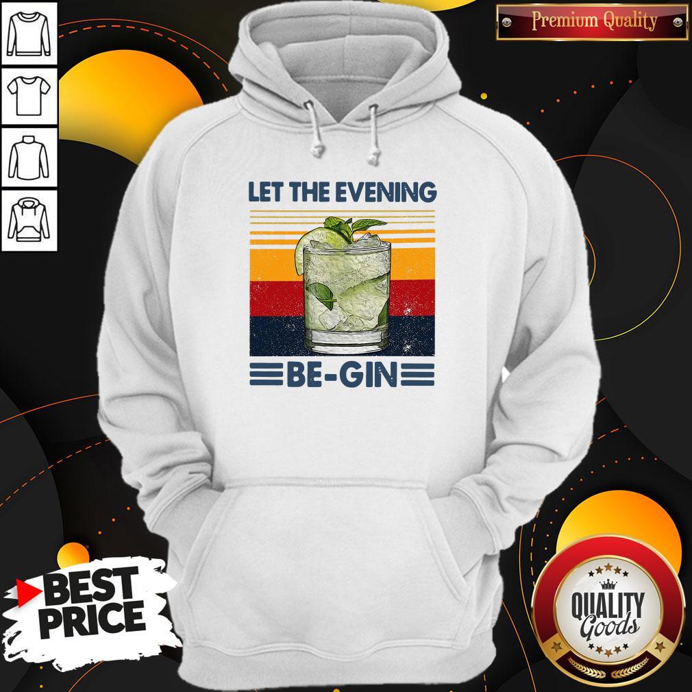 Let The Evening Be-gin Shirt
