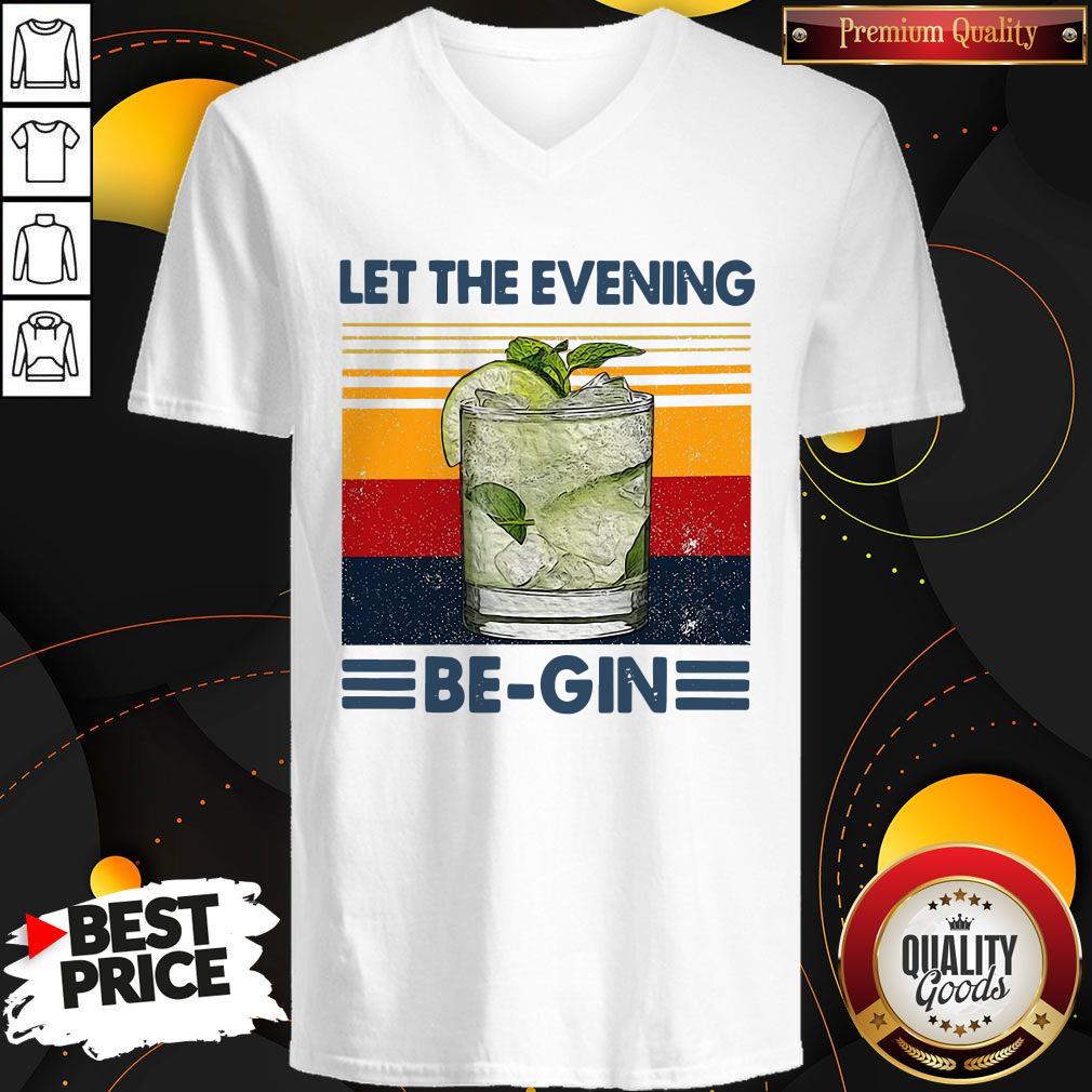 Let The Evening Be-gin Shirt