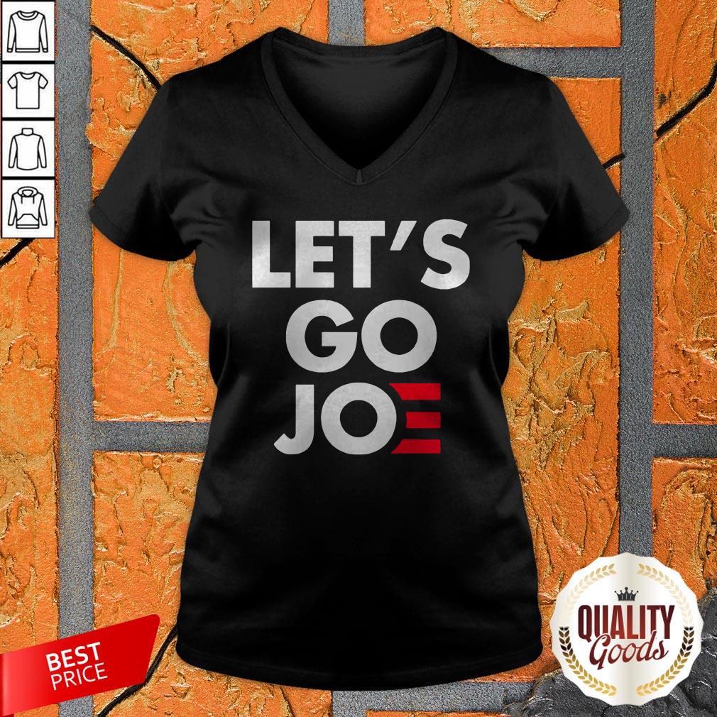 Let’s Go Joe Premium Perfect Top Nice Official Shirt