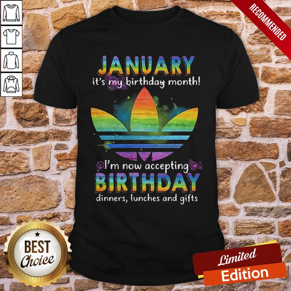 lgbt-adidas-january-my-birthday-month-im-accepting-birthday-dinners-lunchs-and-gifts-shirt.jpg