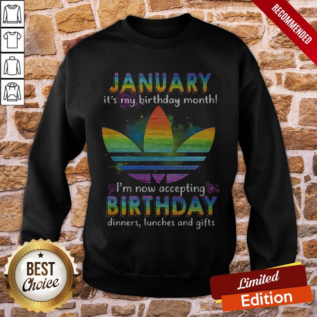lgbt-adidas-january-my-birthday-month-im-accepting-birthday-dinners-lunchs-and-gifts-sweatshirt.jpg