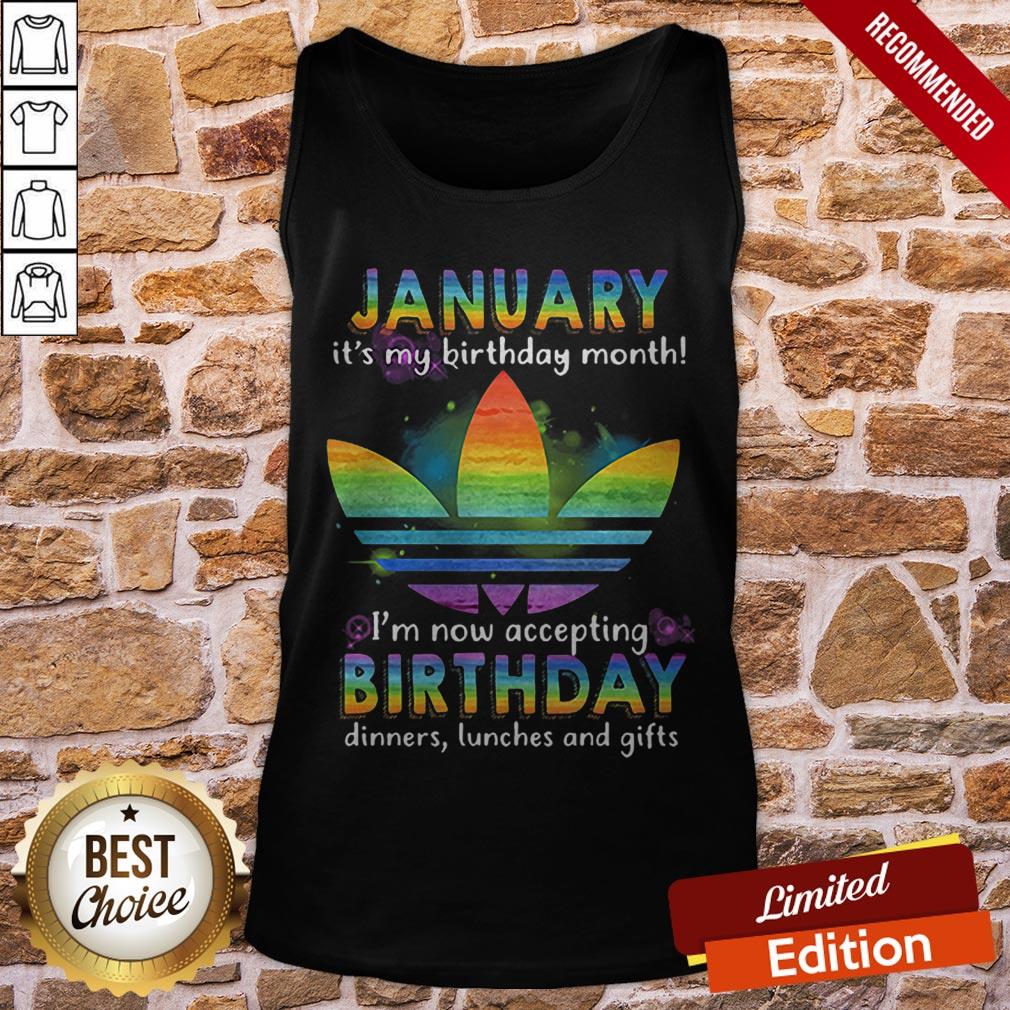 lgbt-adidas-january-my-birthday-month-im-accepting-birthday-dinners-lunchs-and-gifts-tank-top.jpg