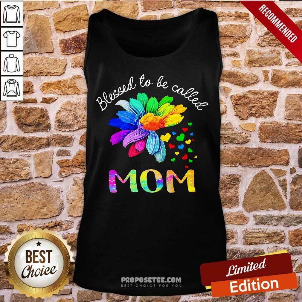 LGBT Blessed To Be Called Mom Shirt