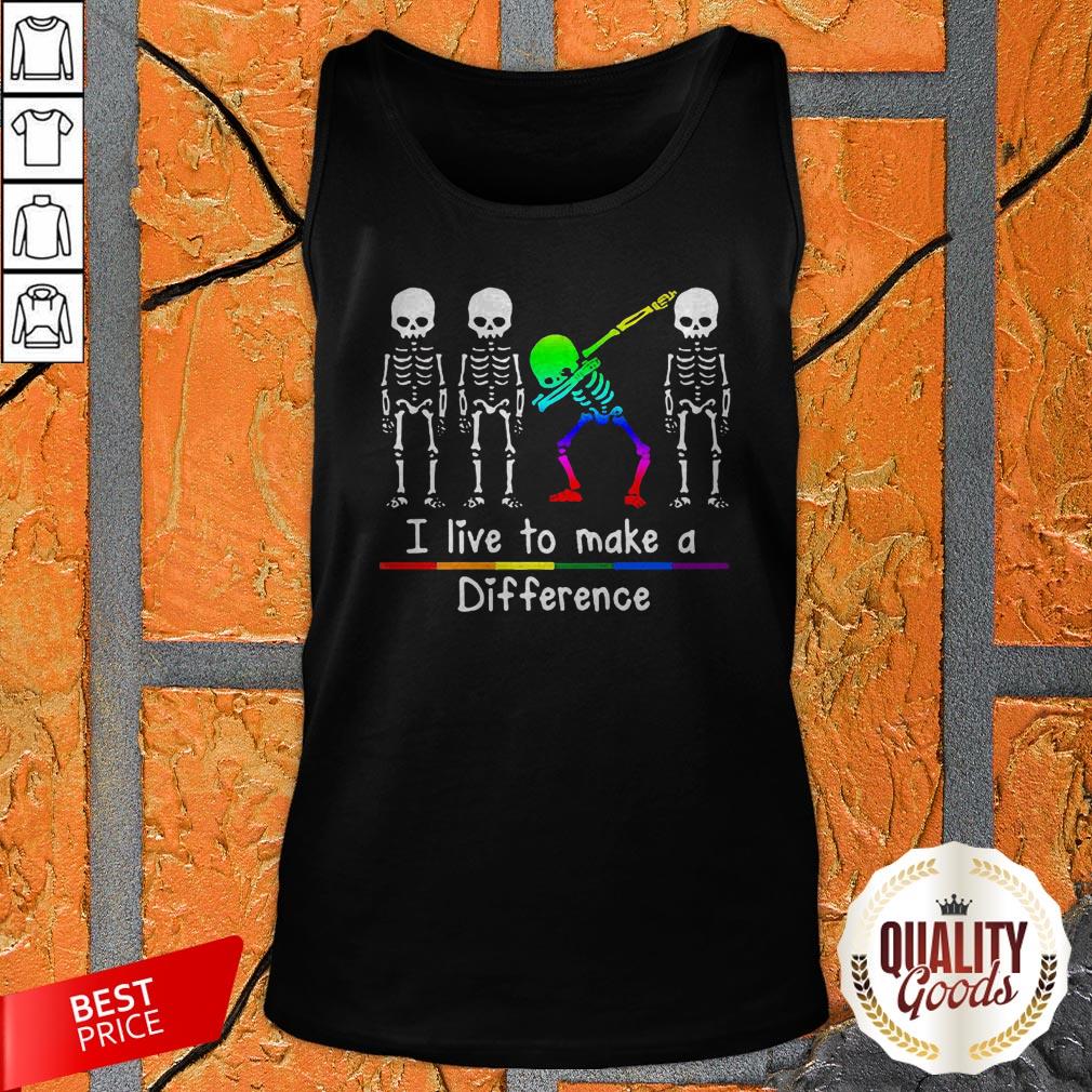 LGBT Dabbing Skeleton I Live To Make A Difference Shirt
