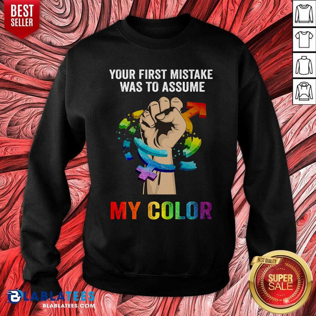 LGBT First Mistake Was To Assume My Color Shirt