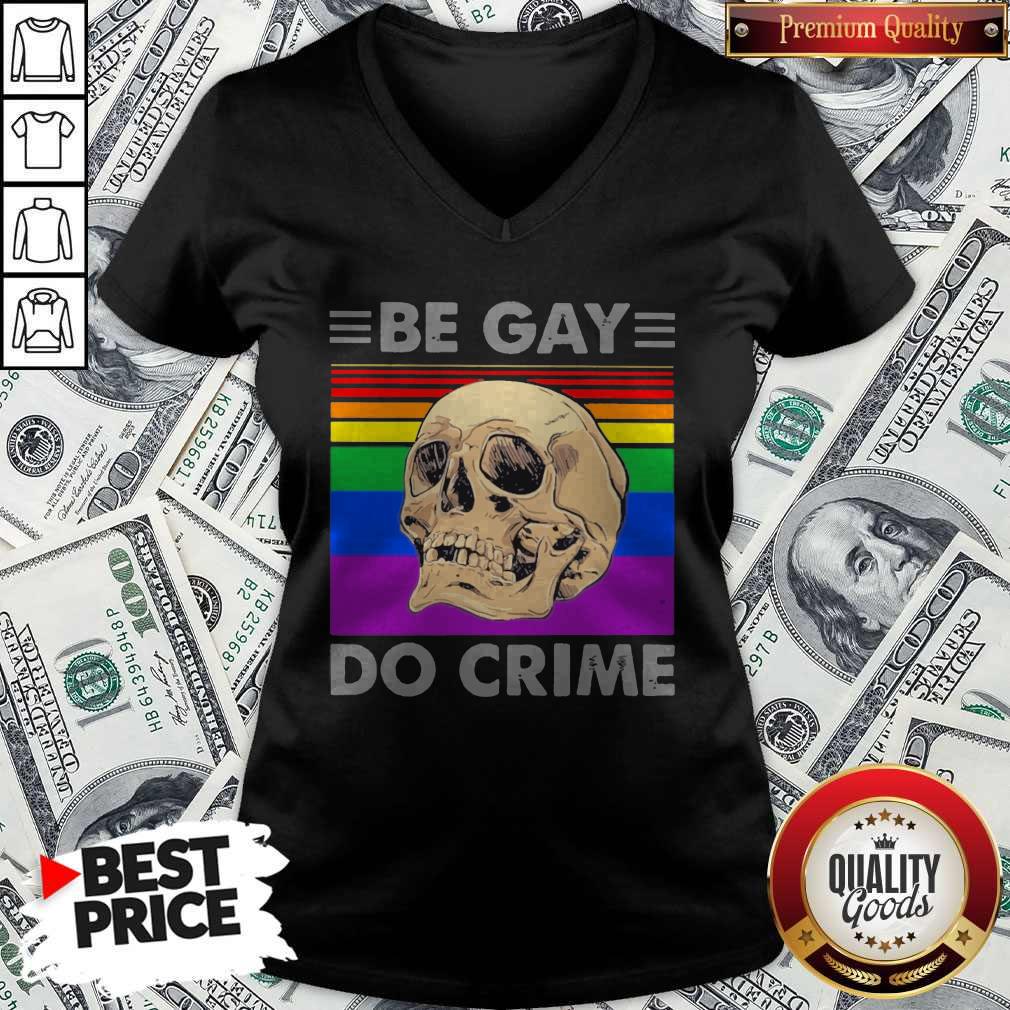 LGBT Skull Be Gay Do Crime Shirt