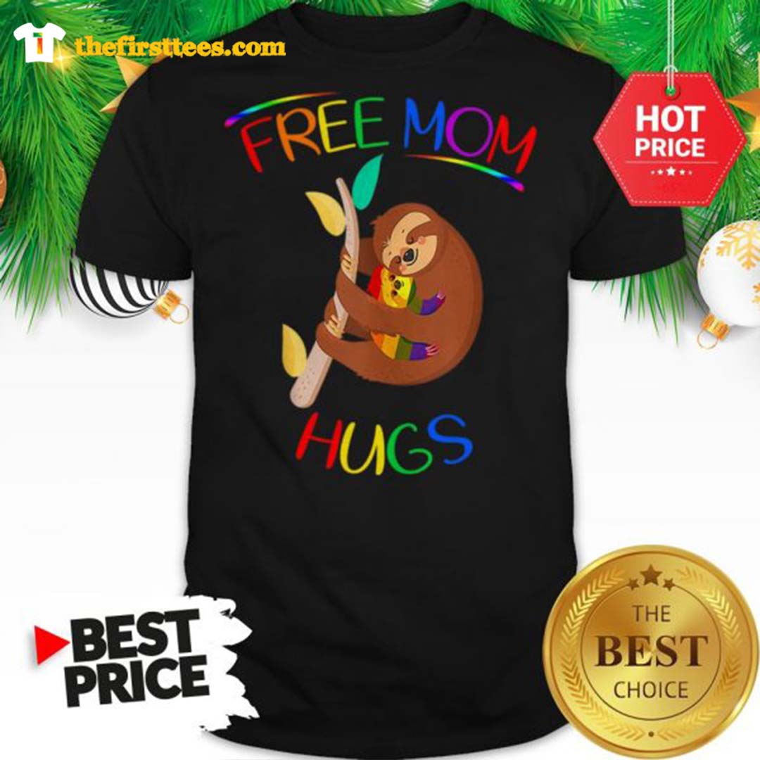 LGBT Sloth Free Mom Hugs Lesbian Pride Woderful Shirt