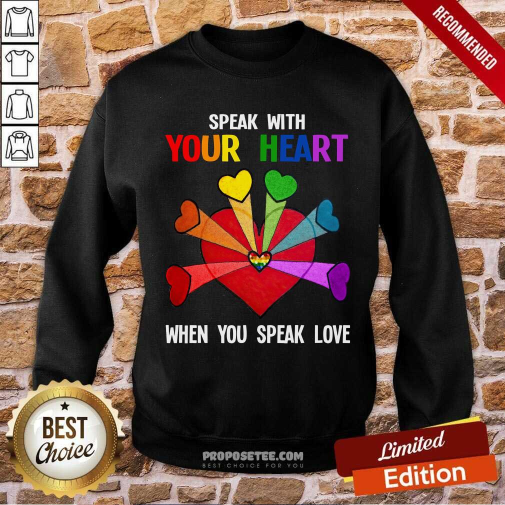 LGBT Speak With Your Love Shirt