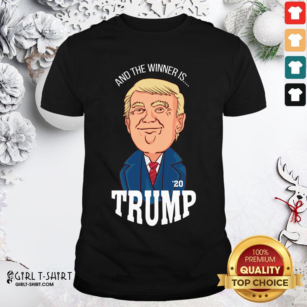 Life Election Winner Champions President Donald Trump Shirt