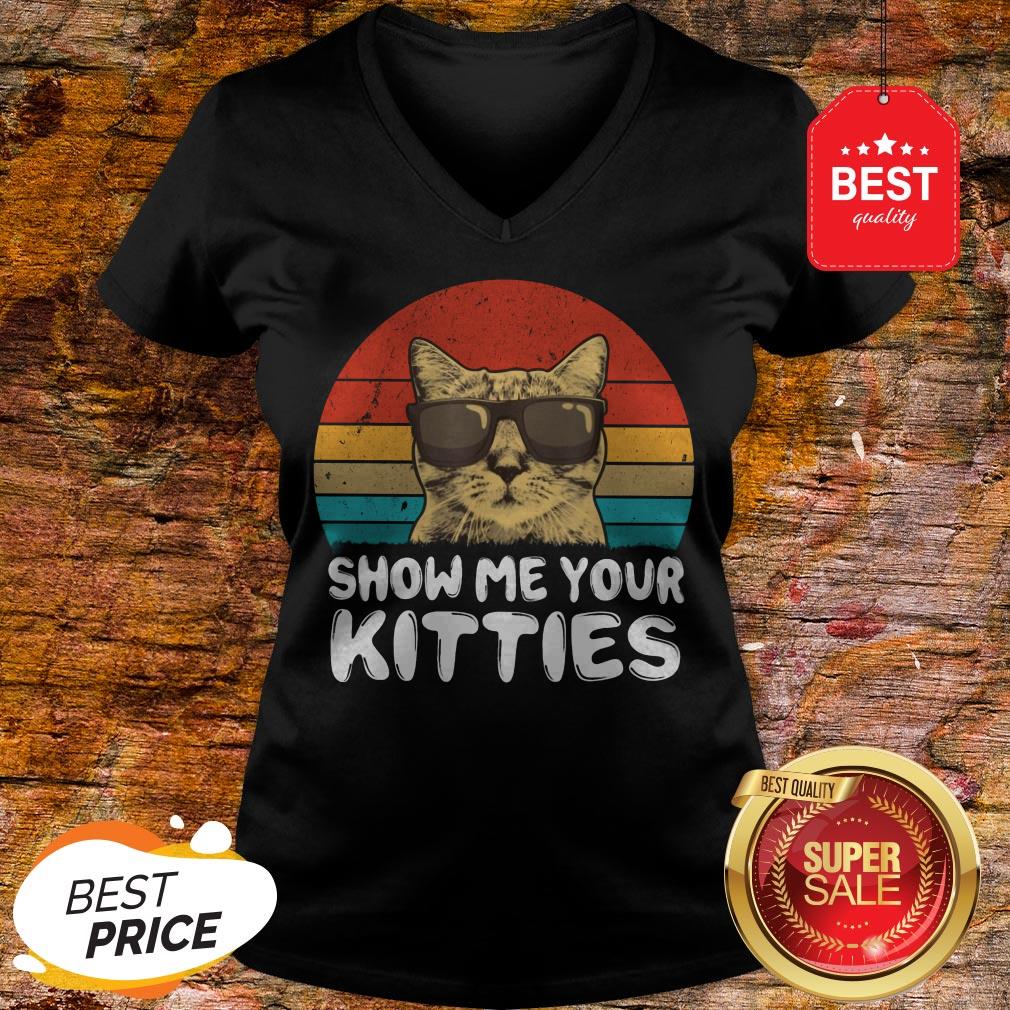 Like Show me Your Kitties Cat Lover Retro Vintage 2020 Shirt
