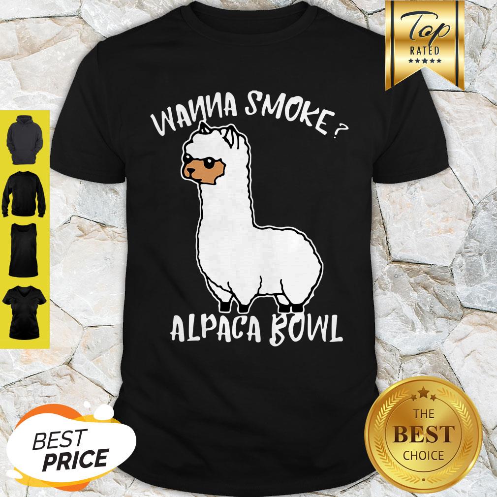 Llama Wanna Smoke Alpaca Bowl Shirt