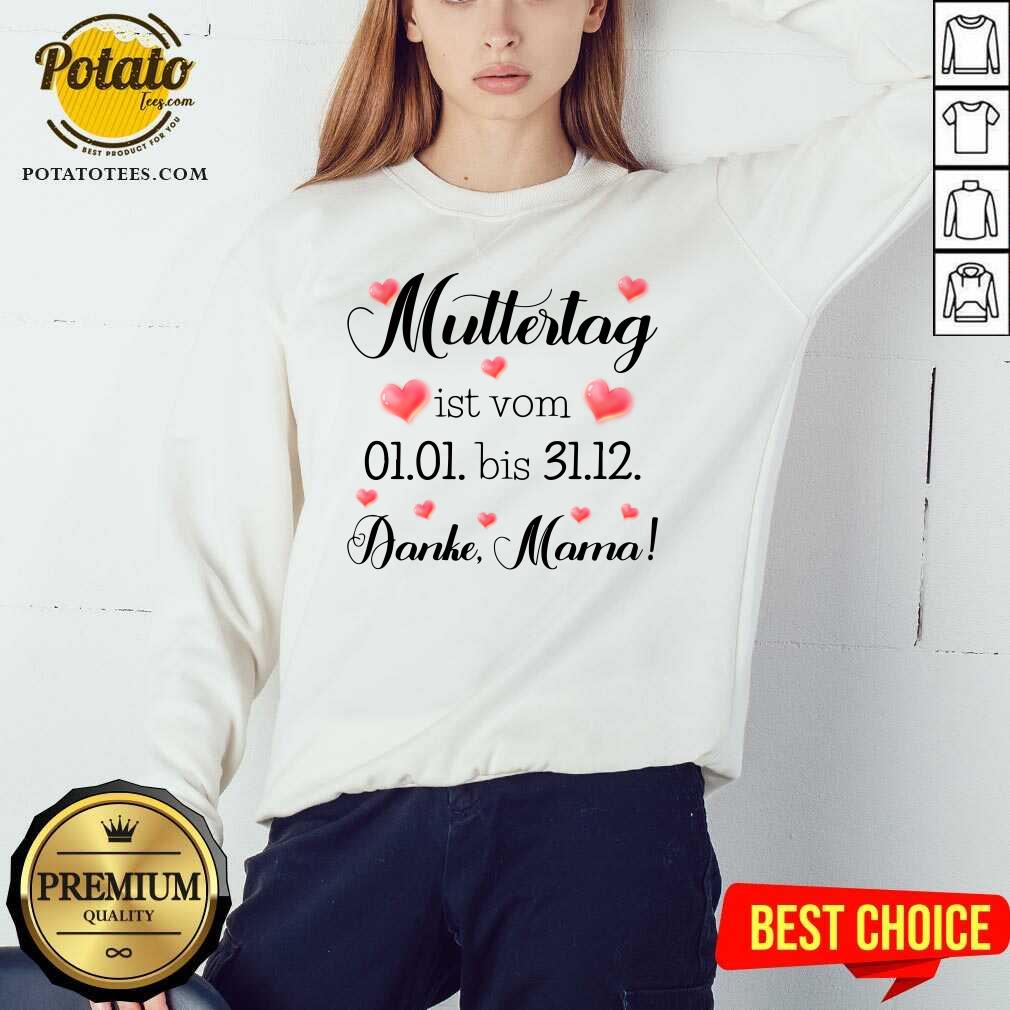 Muttertag Ist Vom Danke Mama Shirt