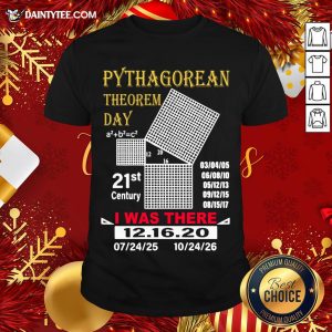 Nice Pythagorean Theorem Day I Was There 12 16 20 Shirt